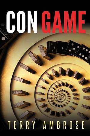 Con Game de Terry Ambrose