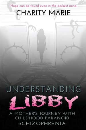 Understanding Libby de Charity Marie