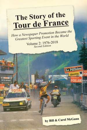 The Story of the Tour de France, Volume 2 de Bill McGann