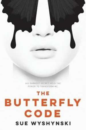 The Butterfly Code de Sue Wyshynski