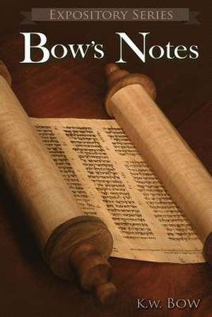 Bow's Notes de Kenneth W. Bow