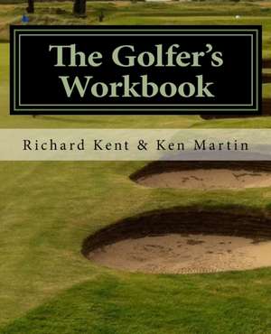 The Golfer's Workbook de Ken Martin