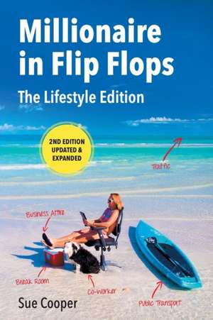 Millionaire in Flip Flops de Sue Cooper