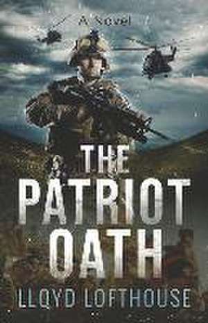 The Patriot Oath de Lloyd Lofthouse