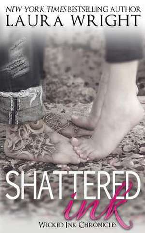 Shattered Ink de Laura Wright