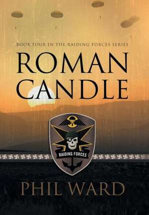 Roman Candle de Phil Ward