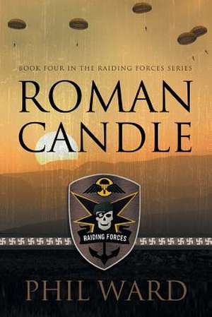 Roman Candle de Phil Ward