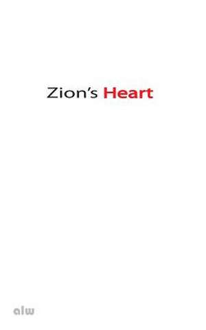 Zion's Heart de Anthony L Wallace