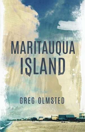 Maritauqua Island de Greg Olmsted