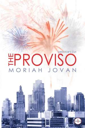 The Proviso de Moriah Jovan