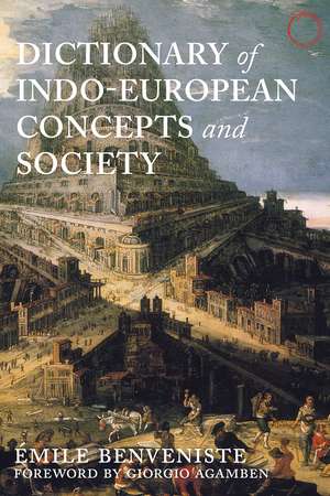 Dictionary of Indo-European Concepts and Society de Émile Benveniste