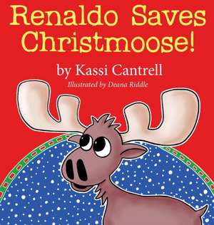 Renaldo Saves Christmoose!