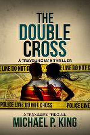 The Double Cross de Michael P. King