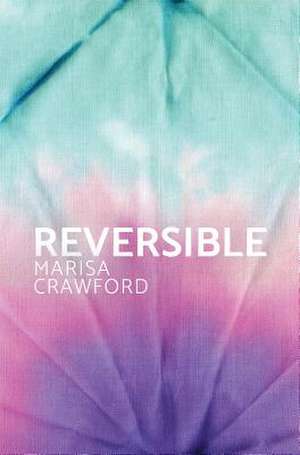 REVERSIBLE de Marisa Crawford