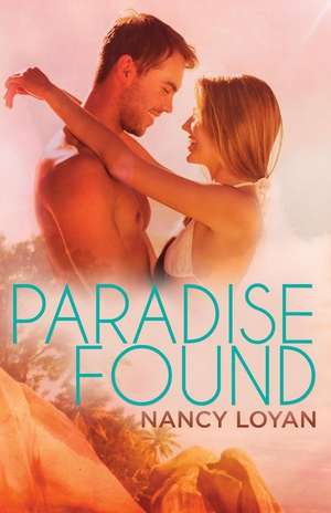 Paradise Found de Nancy Loyan