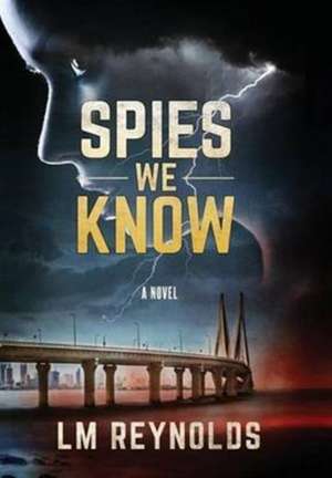 Spies We Know de LM Reynolds