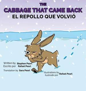 The Cabbage That Came Back de Stephen Pearl