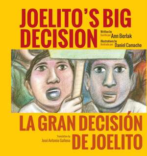 Joelito's Big Decision/La Gran Decision de Joelito: Classroom Edition de Ann Berlak