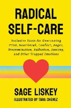 Radical Self-Care de Sage Liskey