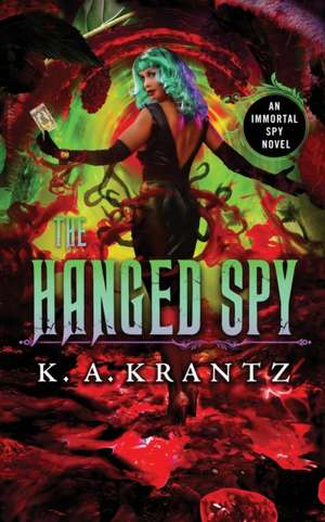 The Hanged Spy de K. A. Krantz