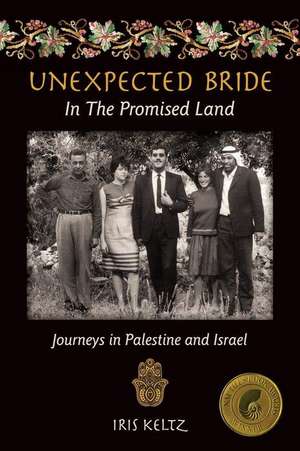 Unexpected Bride in the Promised Land de Iris Keltz