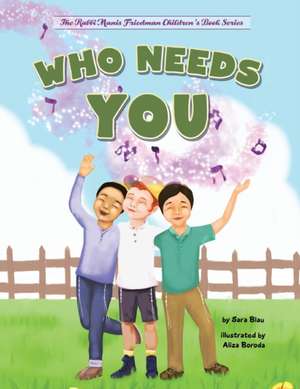 Who Needs You de Sara Blau