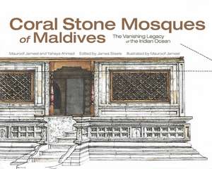 Coral Stone Mosques of Maldives de Yahaya Ahmad