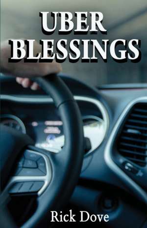 Uber Blessings de Dove Rick