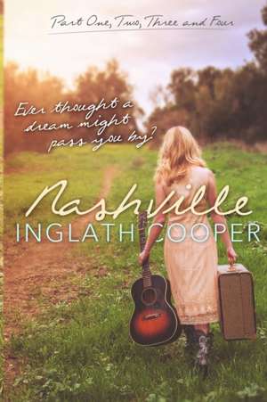 Nashville - Book One, Two, Three and Four de Inglath Cooper