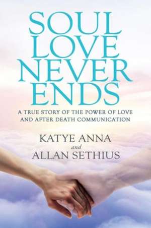 Soul Love Never Ends de Katye Anna