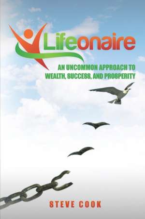 Lifeonaire de Steve Cook