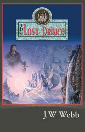 The Lost Prince de J. W. Webb