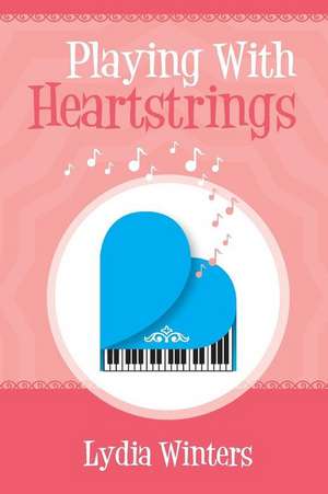 Playing with Heartstrings