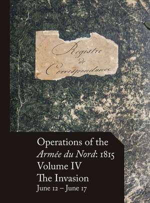 Operations of the Armée du Nord de Stephen M Beckett