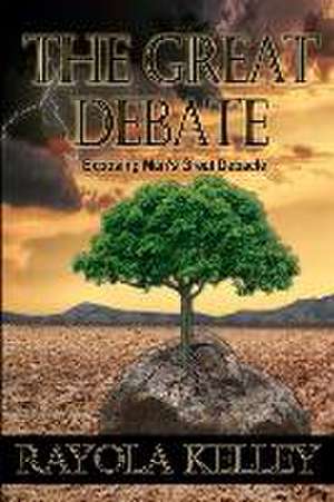 The Great Debate de Rayola Jean Kelley