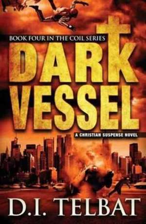 Dark Vessel de D. I. Telbat