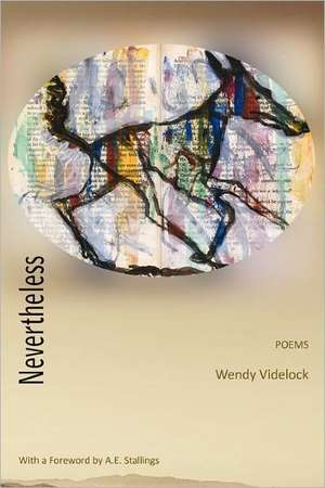 Nevertheless de Wendy Videlock