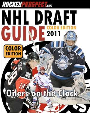 2011 NHL Draft Guide (Color Edition): Color Version de Hockeyprospect Com