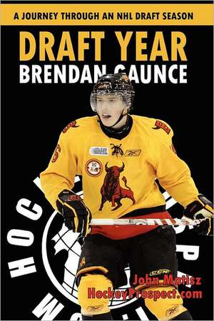 Draft Year: Brendan Gaunce de Hockey Prospect