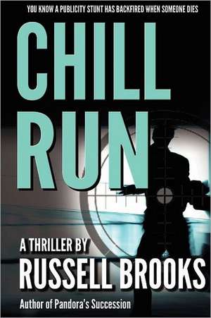 Chill Run: Stories of Children with Learning Disabilities and Attention Disorders Who Changed Their Lives by Improving Their Cogn de Russell Brooks