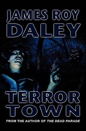 Terror Town de James Roy Daley