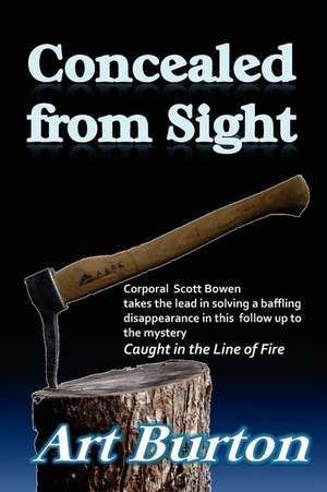 Concealed from Sight: The Easy Way to Format, Create and Self-Publish an eBook on Amazon's Kindle Direct Publishing de Art Burton