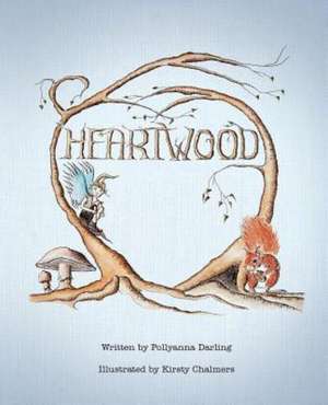 Heartwood de Pollyanna Darling