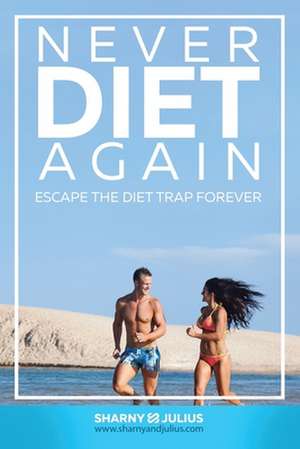 Never Diet Again de Sharny Kieser