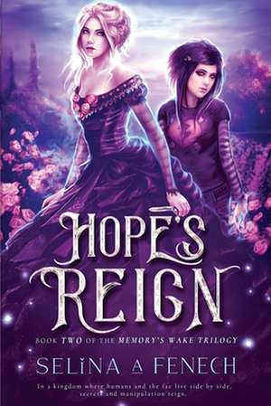 Hope's Reign de Selina Fenech