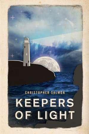 Keepers of Light de Christopher Salmon