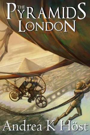 The Pyramids of London: Triumph Over an Invisible Enemy de Andrea K. Host