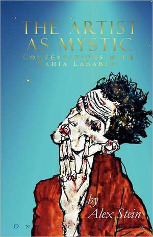 The Artist as Mystic de Alex Stein