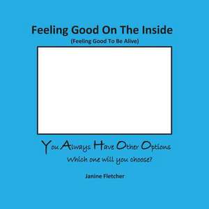 Feeling Good on the Inside de Janine Claire Fletcher