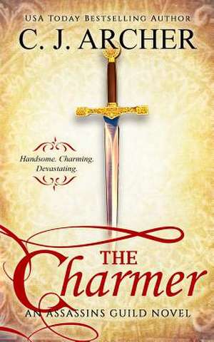 The Charmer (an Assassins Guild Novel) de C. J. Archer